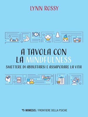 cover image of A tavola con la mindfulness